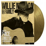 WILLIE NELSON & FAMILY - LET’S FACE THE MUSIC AND DANCE