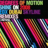 Degrees Of Motion - Shine On 2008