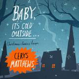 Cerys Matthews - Baby Its Cold Outside Limited