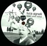 Luca Agnelli - Open Your Mind Ep