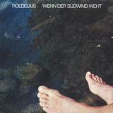 ROEDELIUS - WENN DER SÜDWIND WEHT