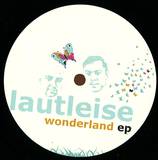Lautleise - Wonderland Ep