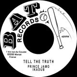Prince Jamo feat Ikadub - Tell The Truth 7"