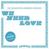 The Blaxound & Roberto Sanchez - We Need Love