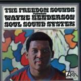 Wayne Henderson & Freedom Soun - Soul Sound System