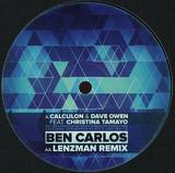 Calculon And Dave Owen Feat. Christina Tamayo / Lenzman - Ben Carlos