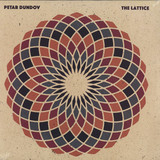 Petar Dundov - The Lattice