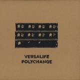 Versalife - Polychange