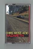 Chris Moss Acid - Nazareth Ep