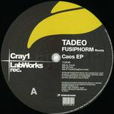 Tadeo - Caos E.p + Fusiphorm Remix