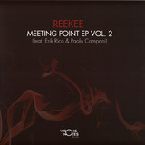 Reekee feat Erik Rico & Paolo Campani - Meeting Point Ep Vol 2