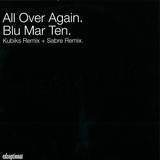 Blu Mar Ten - *2* All Over Again