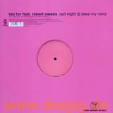 Fab For Feat. Robert Owens - Last Night A Dj Blew My Mind