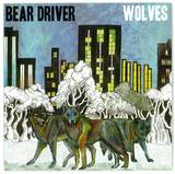 Bear Driver - Wolves