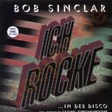 Bob Sinclar - Ich Rocke 1