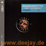 Sessomato - I Need Somebody Tonight *negro