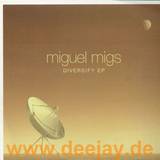 Miguel Migs - Diversify Ep