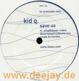 Kid Q Vs. Schaffhäuser - Save Us *ltd*