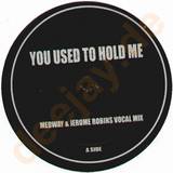 Unknown - You Used To Hold Me