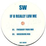 Sw - If U Really Luv Me