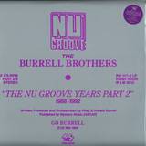 The Burrell Brothers - The Nu Groove Years Lp 2 2x12"