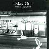 Dday One - Heavy Migration