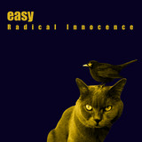 Easy - Radical Innocence