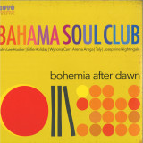 BAHAMA SOUL CLUB - BOHEMIA AFTER DAWN