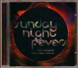 Pete Herbert & Dicky Trisco - Sunday Night Fevers Cd