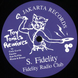 S. Fidelity - Fidelity Radio Club - Toy Tonics Remixes EP