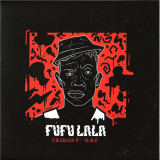 O.B.F - Fufu Lala ft Charlie P & Aza Lineage