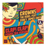 The Rebel feat. Corey James Gray - Crowns