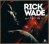 Rick Wade - With Me *cd*