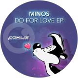 Minos - Do For Love EP