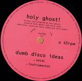 Holy Ghost! - Dumb Disco Ideas