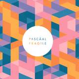 Pascäal - Fragile