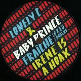 Lonely C & Baby Prince - Fraiche / Irene Is A Hoax