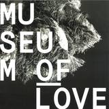 Museum Of Love - Museum Of Love