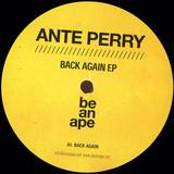 Ante Perry - Back Again Ep