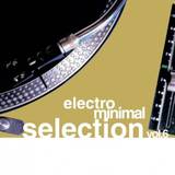 Electro Minimal Selection - Volume 6