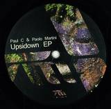 Paul C & Paolo Martini - Upsidown Ep