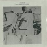 Vito Ricci - I Was Crossing A Bridge LP 2x12"