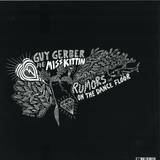 Guy Gerber & Miss Kittin - Rumors On The Dancefloor