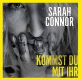 Sarah Connor - Kommst Du Mit Ihr (2-track)