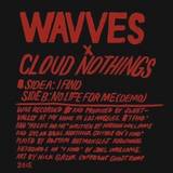 Wavves / Cloud Nothings - Split