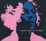 Virginia - Fierce For The Night