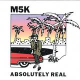 M5k - Absolutely Real