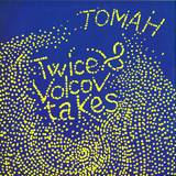 Twice & Volcov - Takes Tomah