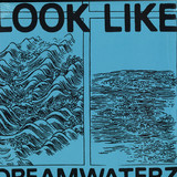 LOOK LIKE - DREAMWATERZ EP