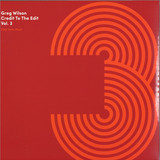 Greg Wilson - Credit To The Edit Vol.3 (2x12")